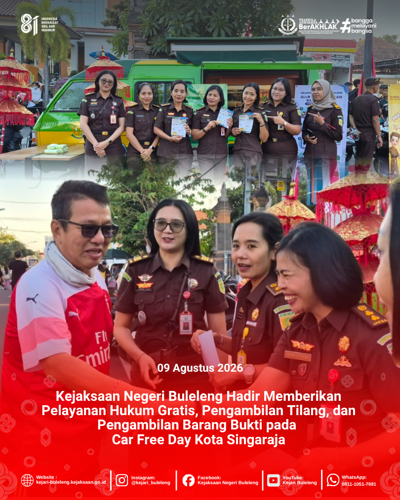 Kejaksaan Negeri Buleleng Hadir Memberikan Pelayanan Hukum Gratis, Pengambilan Tilang, dan Pengambilan Barang Bukti pada  Car Free Day Kota Singaraja