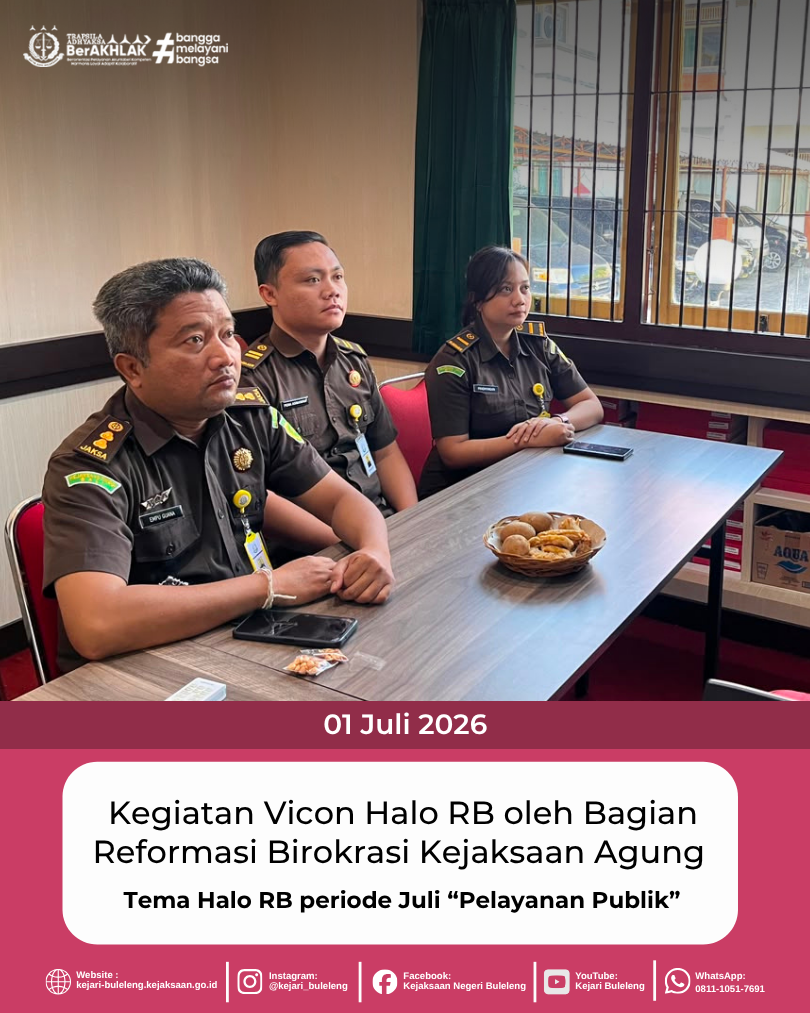  Kegiatan Vicon Halo RB oleh Bagian Reformasi Birokrasi Kejaksaan Agung  dengan Tema Halo RB periode Juli “Pelayanan Publik”