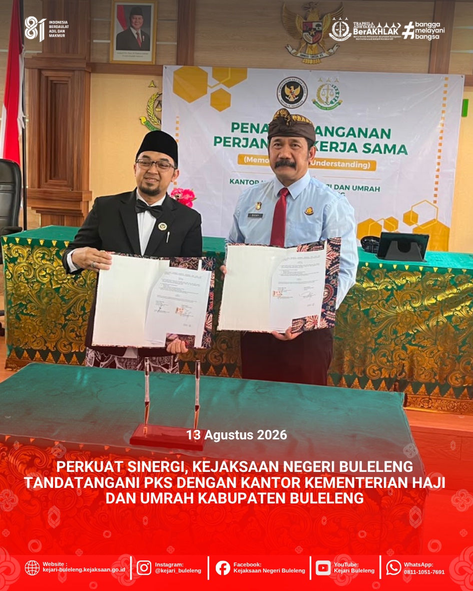 Penandatanganan Perjanjian Kerja Sama (PKS) antara Kejaksaan Negeri Buleleng dengan Kantor Kementerian Haji dan Umrah Kabupaten Buleleng.